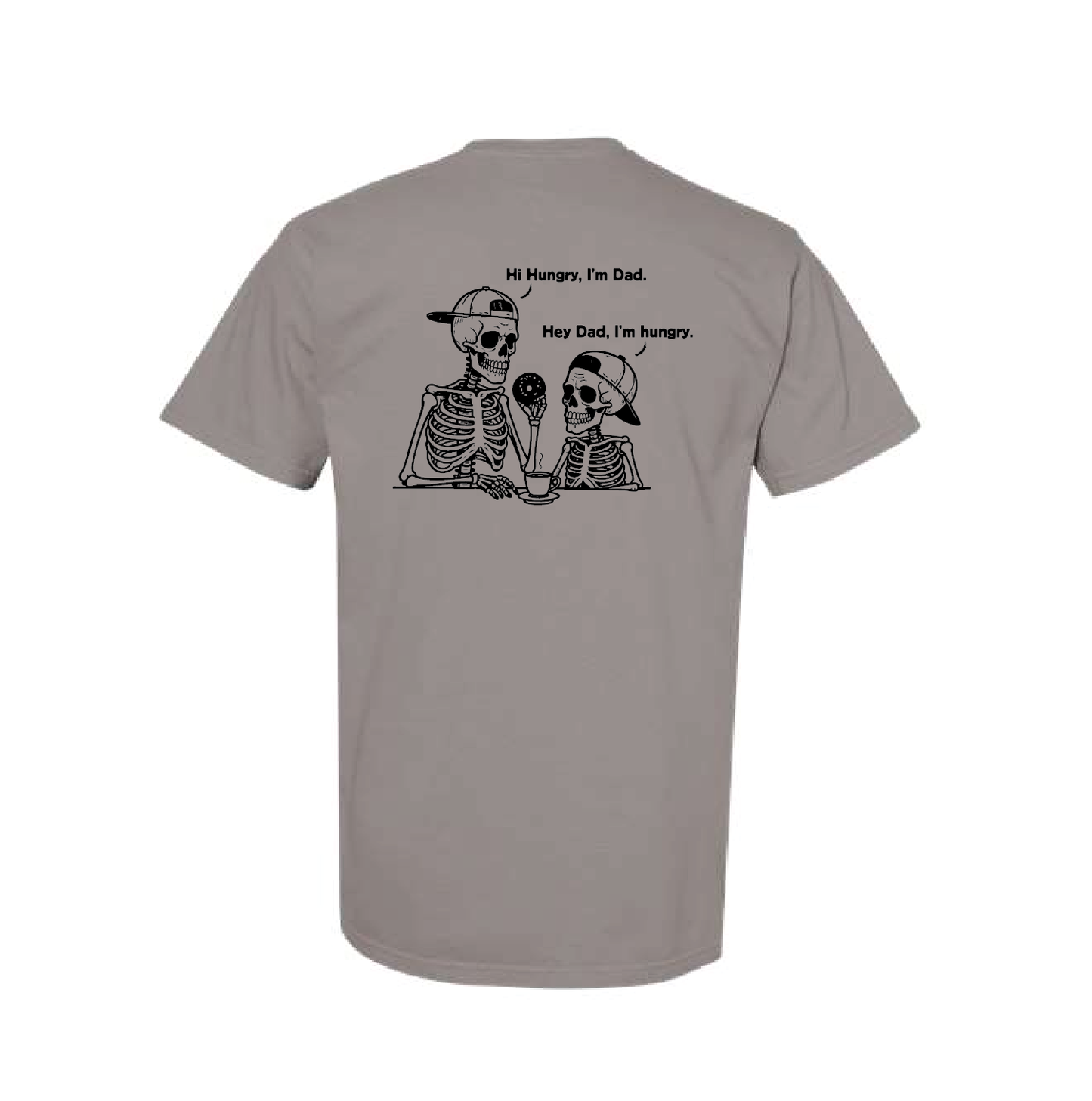 Dad Hungry Tee