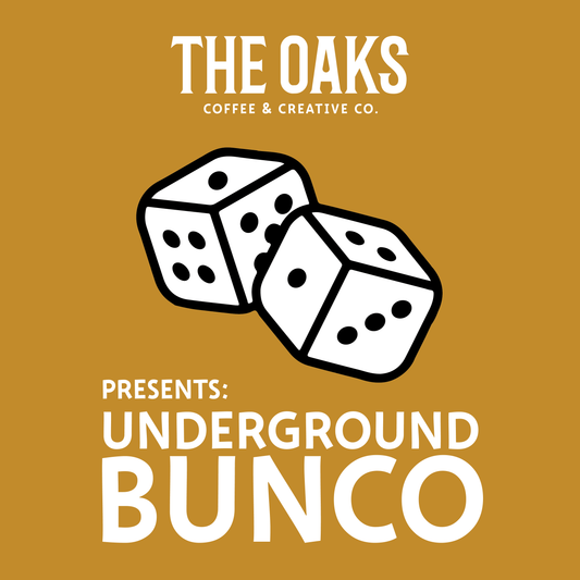 Underground Bunco at The Oaks